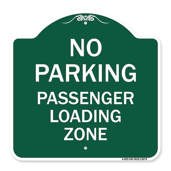 No Parking Passenger Loading Zone, Green & White Aluminum Sign, 18" x 18", GW-1818-23679
